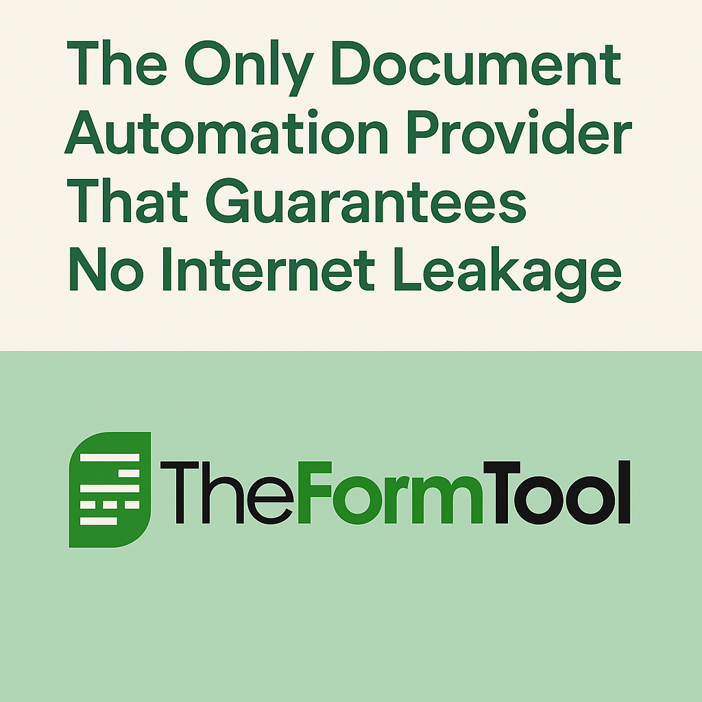 The only document automation provide that guarantees no internet leakage